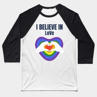 I Believe In Love Baseball T-Shirt